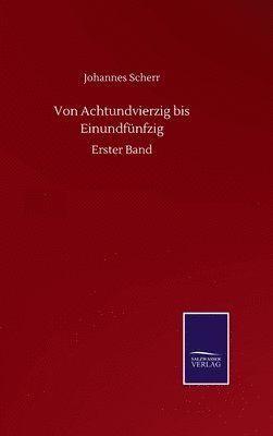 bokomslag Von Achtundvierzig bis Einundfünfzig