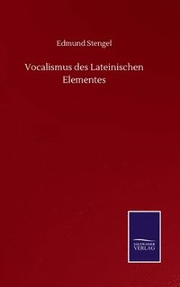 bokomslag Vocalismus des Lateinischen Elementes