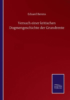 bokomslag Versuch einer kritischen Dogmengeschichte der Grundrente