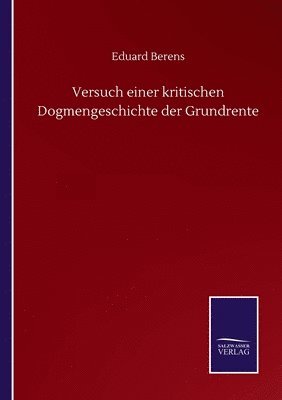 Eduard Berens - Versuch einer kritischen Dogmengeschichte der Grundrente, Häftad
