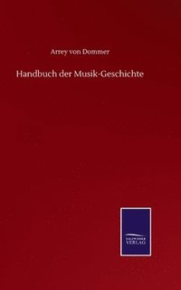 bokomslag Handbuch der Musik-Geschichte