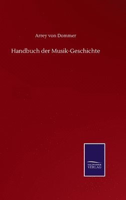 bokomslag Handbuch der Musik-Geschichte