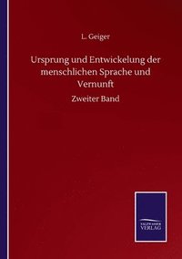 bokomslag Ursprung und Entwickelung der menschlichen Sprache und Vernunft