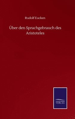 bokomslag ber den Sprachgebrauch des Aristoteles