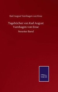 bokomslag Tagebcher von Karl August Varnhagen von Ense