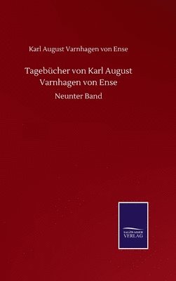 bokomslag Tagebcher von Karl August Varnhagen von Ense