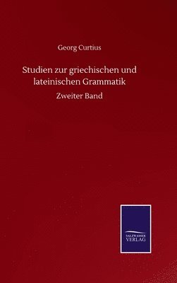 bokomslag Studien Zur Griechischen Und Lateinischen Grammatik