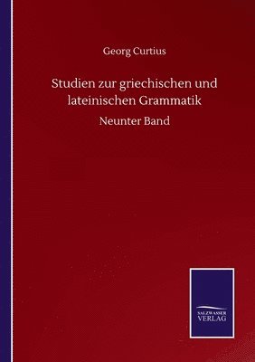 bokomslag Studien Zur Griechischen Und Lateinischen Grammatik