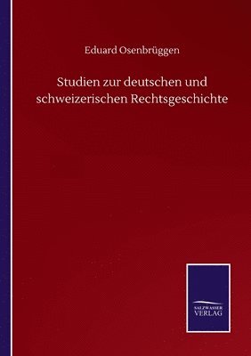 bokomslag Studien zur deutschen und schweizerischen Rechtsgeschichte