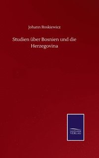 bokomslag Studien ber Bosnien und die Herzegovina