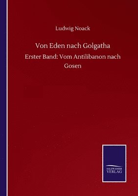 bokomslag Von Eden nach Golgatha