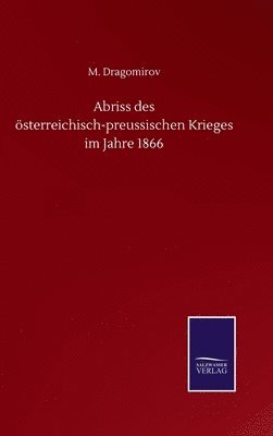 bokomslag Abriss des sterreichisch-preussischen Krieges im Jahre 1866