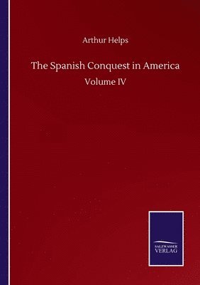 bokomslag The Spanish Conquest in America