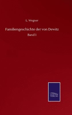 bokomslag Familiengeschichte der von Dewitz