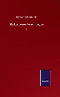 Shakespeare-Forschungen 1