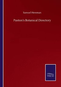 bokomslag Paxton's Botanical Directory