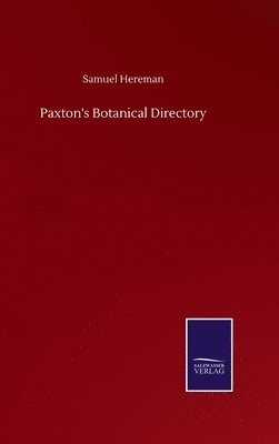 bokomslag Paxton's Botanical Directory