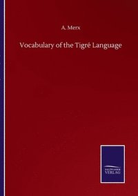 bokomslag Vocabulary of the Tigr Language