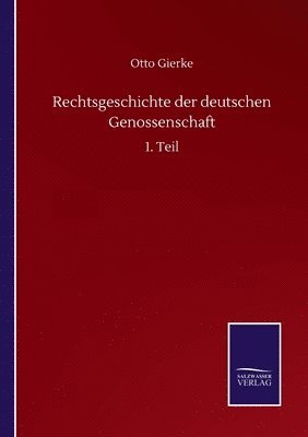 bokomslag Rechtsgeschichte der deutschen Genossenschaft