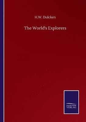 bokomslag The World's Explorers