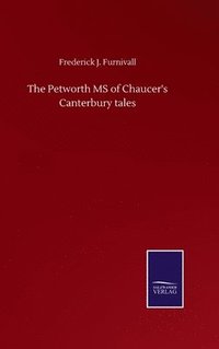 bokomslag The Petworth MS of Chaucer's Canterbury tales