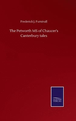 Petworth MS of Chaucer's Canterbury tales