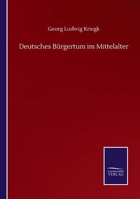 bokomslag Deutsches Burgertum im Mittelalter