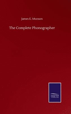 The Complete Phonographer 1