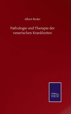 Pathologie und Therapie der venerischen Krankheiten 1