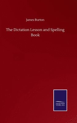 The Dictation Lesson and Spelling Book 1