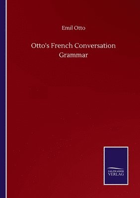 Otto's French Conversation Grammar 1