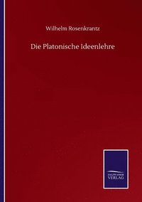 bokomslag Die Platonische Ideenlehre
