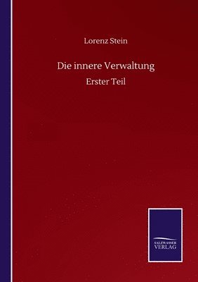 Lorenz Stein - innere Verwaltung, Häftad