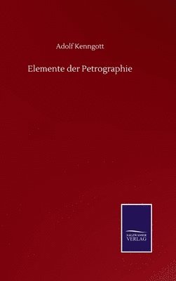 Elemente der Petrographie