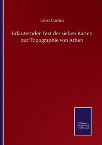 bokomslag Erluternder Text der sieben Karten zur Topographie von Athen