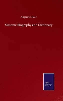bokomslag Masonic Biography and Dictionary