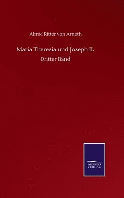 Maria Theresia und Joseph II. 1