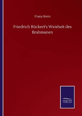 Friedrich Rückert's Weisheit des Brahmanen