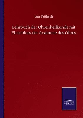 bokomslag Lehrbuch der Ohrenheilkunde mit Einschluss der Anatomie des Ohres