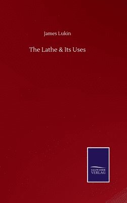 The Lathe & Its Uses 1