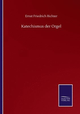 Katechismus der Orgel 1