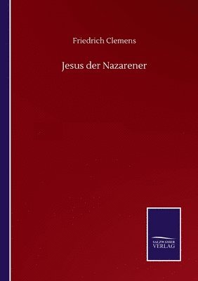 bokomslag Jesus der Nazarener