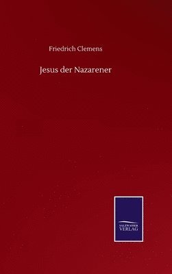 bokomslag Jesus der Nazarener