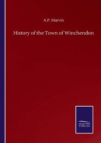 bokomslag History of the Town of Winchendon