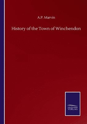 bokomslag History of the Town of Winchendon