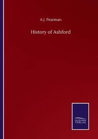 bokomslag History of Ashford