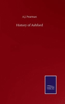 bokomslag History of Ashford