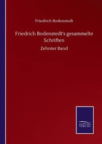 bokomslag Friedrich Bodenstedt's gesammelte Schriften