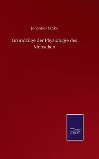 bokomslag Grundzge der Physiologie des Menschen