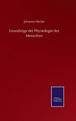 Grundzüge der Physiologie des Menschen